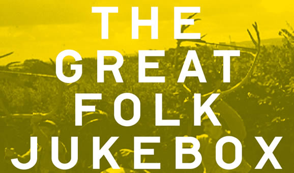 The Great Folk Jukebox